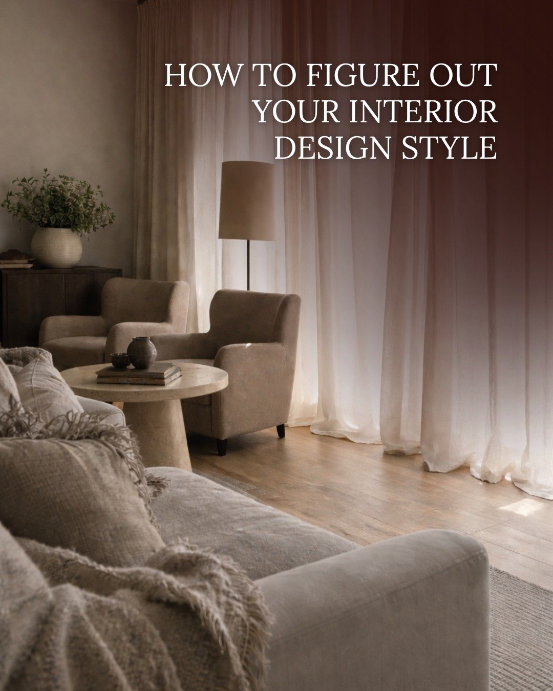Design isn&rsquo;t about one moment or one decision.
It&rsquo;s about how layers come together over time.

Your interior style is shaped by the textures you&rsquo;re drawn to, the tones that feel grounding, and the spaces that make you exhale when yo