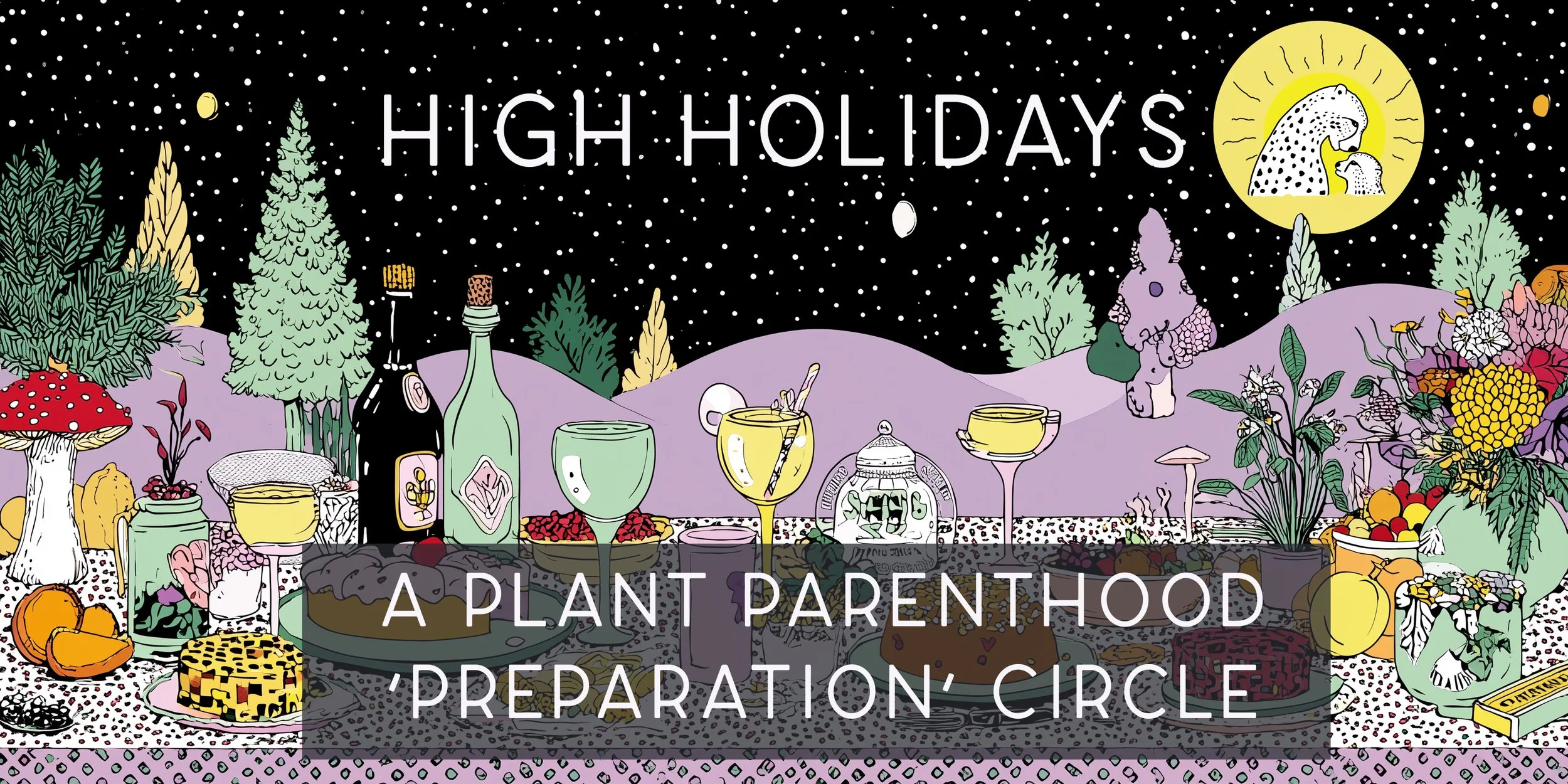High Holidays: A Plant Parenthood Preparation Circle