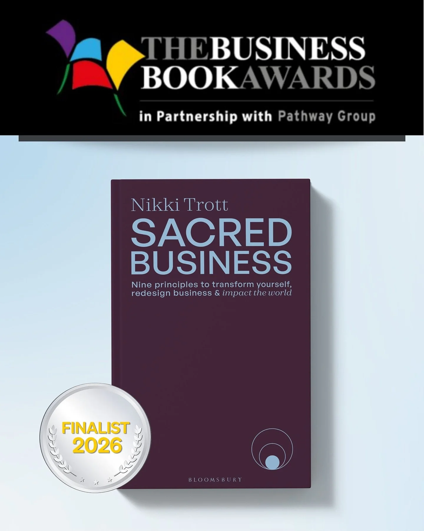 The news is in - Sacred Business has been selected as a finalist in this year&rsquo;s Business Book Awards, in the business self-development category, selected from 340 titles.

This one is for all the courageous leaders following the path of Sacred 