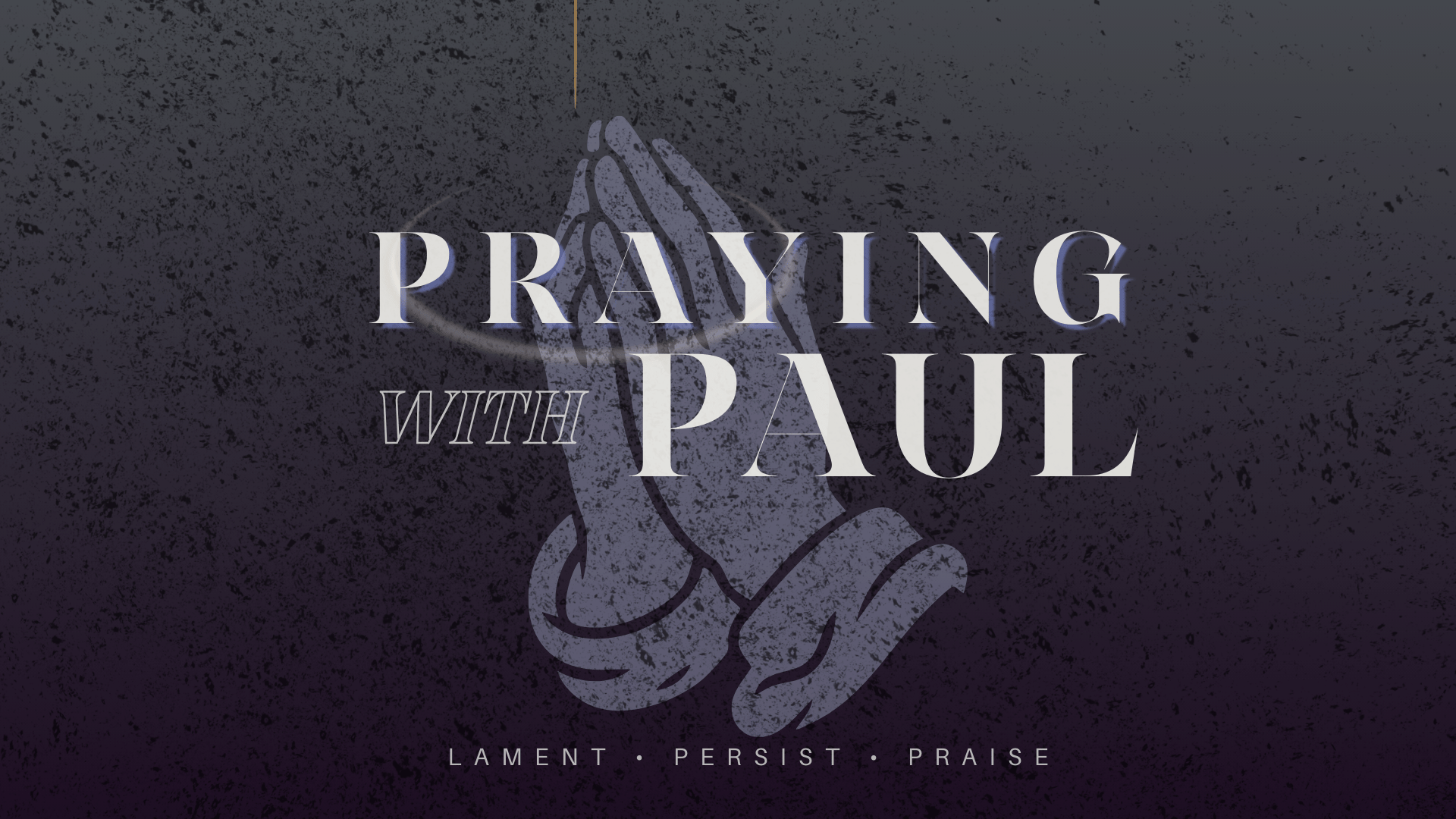 Praying with Paul | Praying for All Peoples