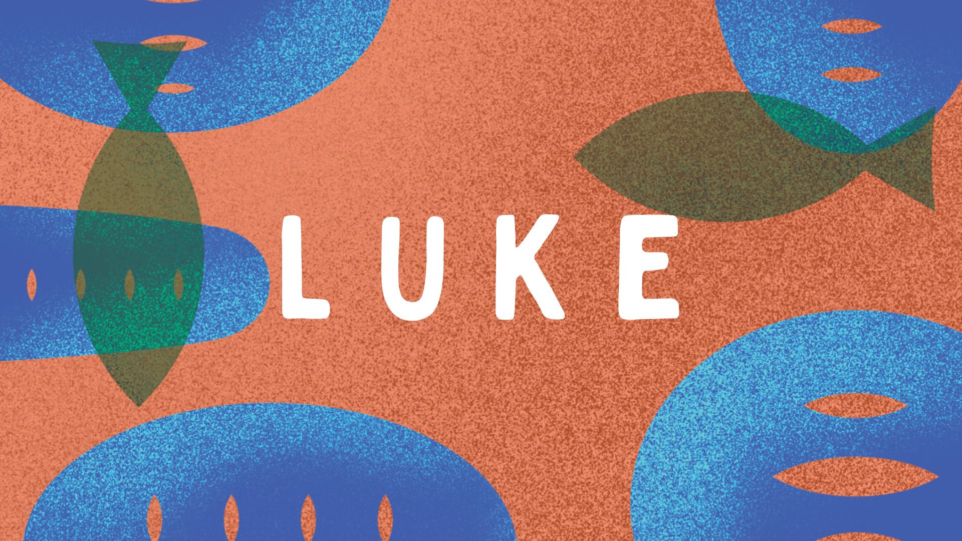 Luke | Men on a Mission