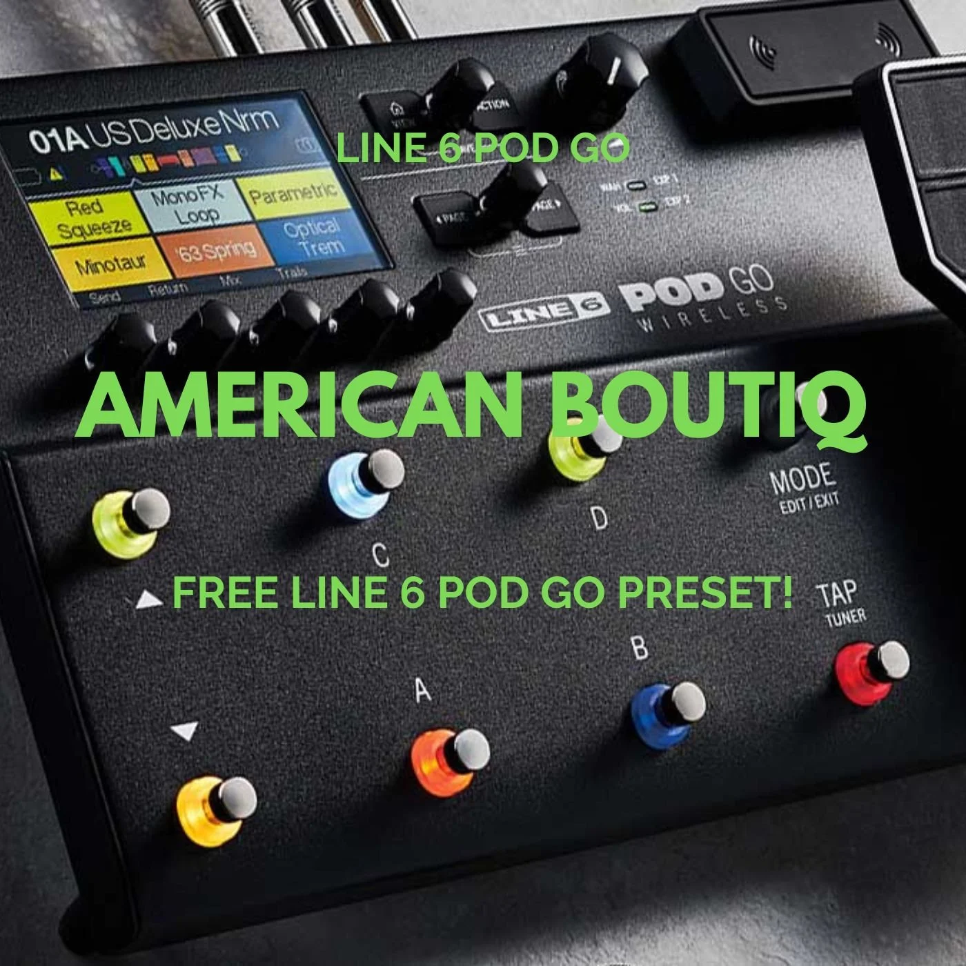 American Boutiq - FREE Line 6 POD GO Preset