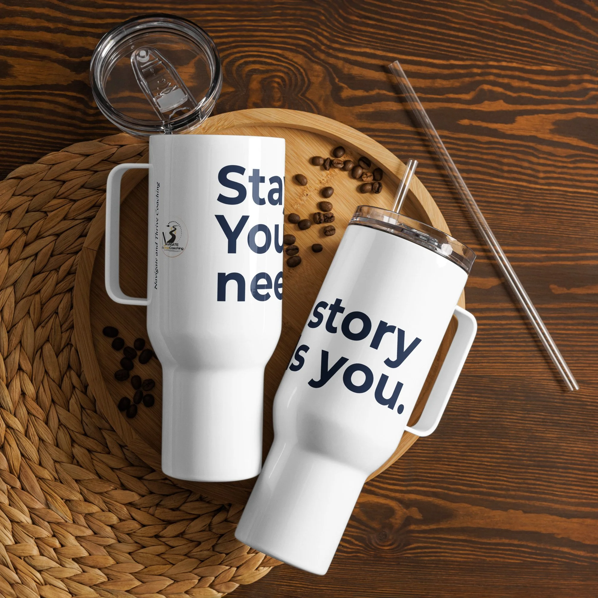 Stay. Your Story Needs You.  Travel Mug