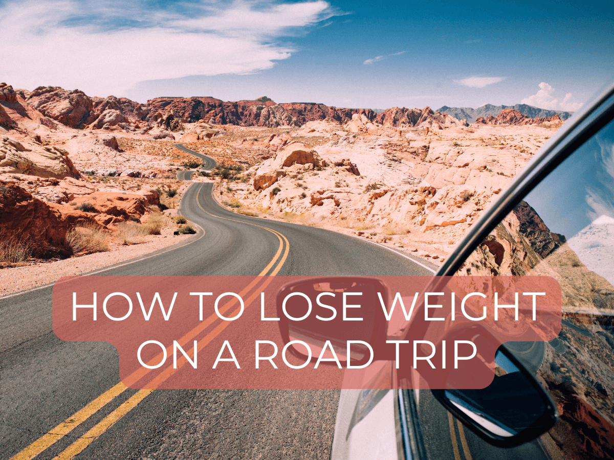 How to Lose Weight on a Road Trip