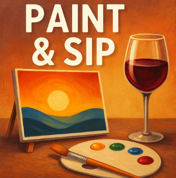 Painting of a sunset over hills, a glass of red wine, and a painter's palette with four paint colors and a brush, with the text 'Paint & Sip'.