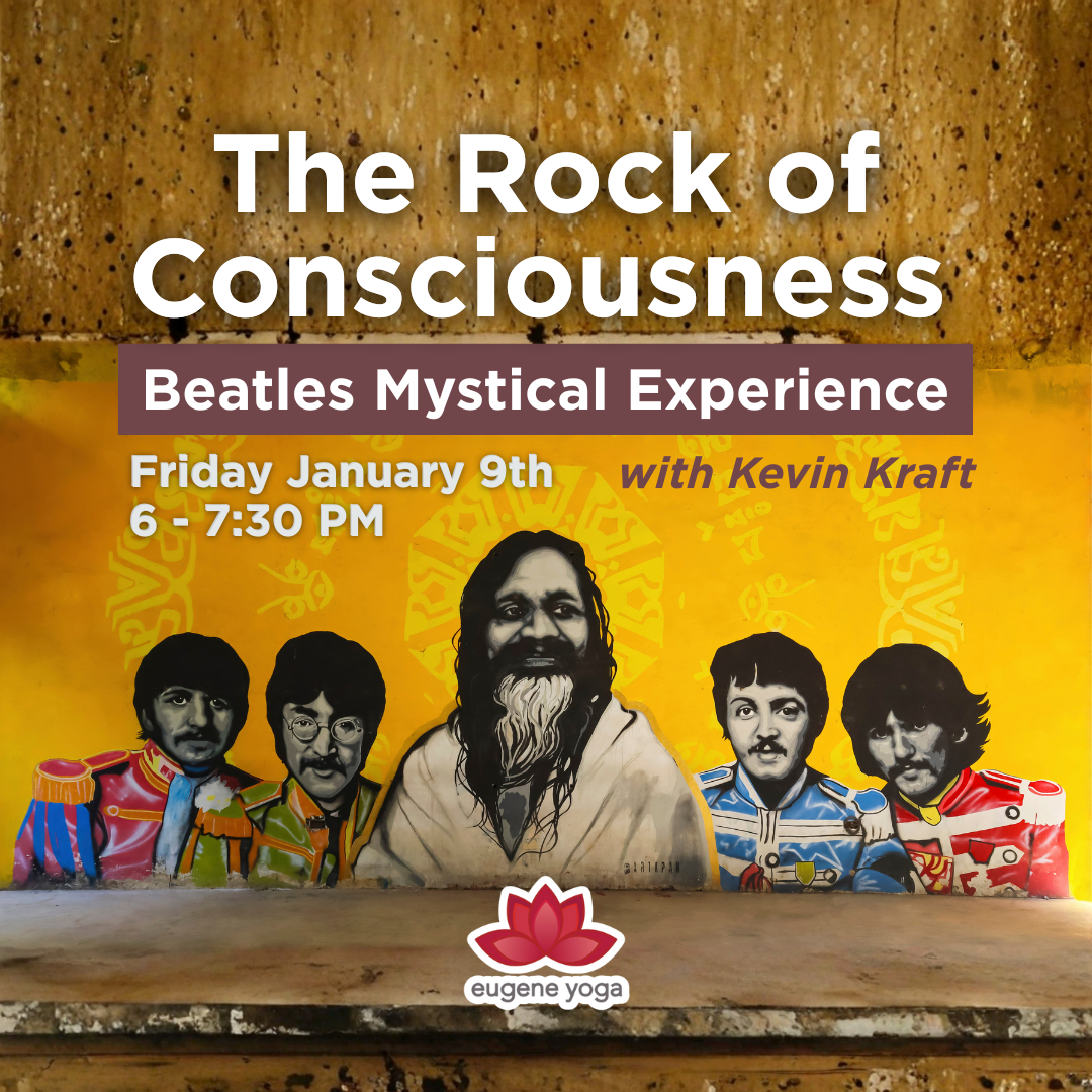A colorful mural featuring portraits of The Beatles in their iconic outfits, with text about a Beatles mystical experience event on January 9th at Eugene Yoga.