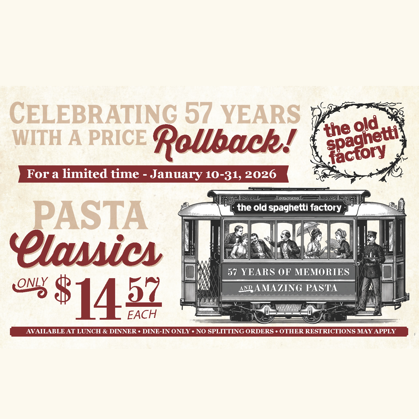 A promotional flyer for the old spaghetti factory celebrating 57 years with a special offer on pasta classics for $14.57 from January 10 to 31, 2026. The flyer features a vintage illustration of the restaurant tram and mentions limited dine-in only offer.