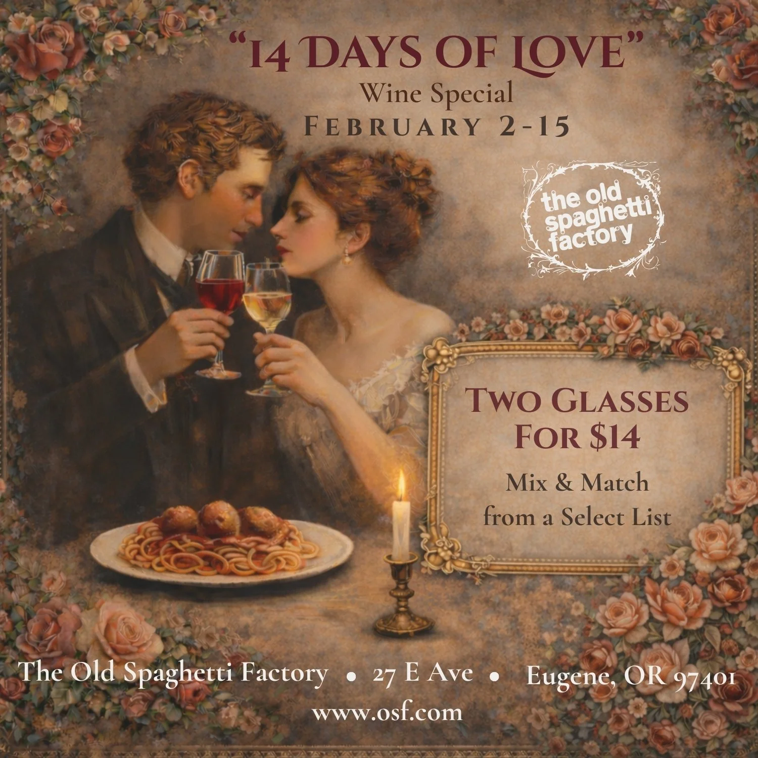 Vintage-style advertisement for The Old Spaghetti Factory, promoting a Valentine's Day wine special from February 2-15. Features a romantic painting of a man and woman clinking glasses of wine, with a plate of spaghetti and meatballs, a lit candle, and floral decorations.
