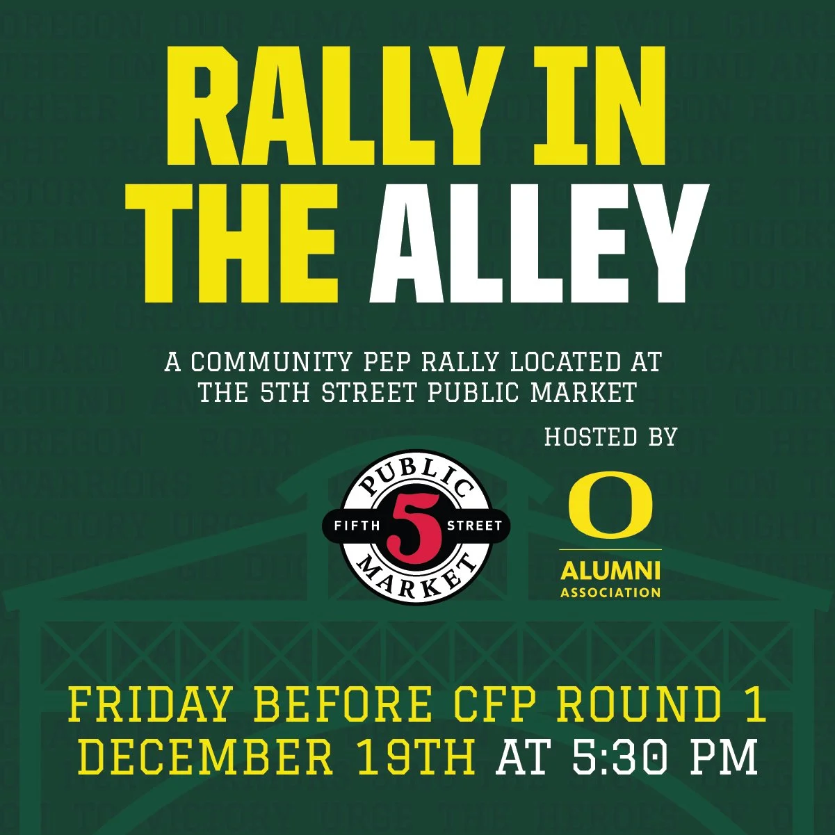 Green poster with yellow and white text announcing a community pep rally called 'Rally in the Alley' at the 5th Street Public Market, hosted by Alumni Association. The event is scheduled for Friday, December 19th, at 5:30 PM, taking place the day before CFP Round 1.