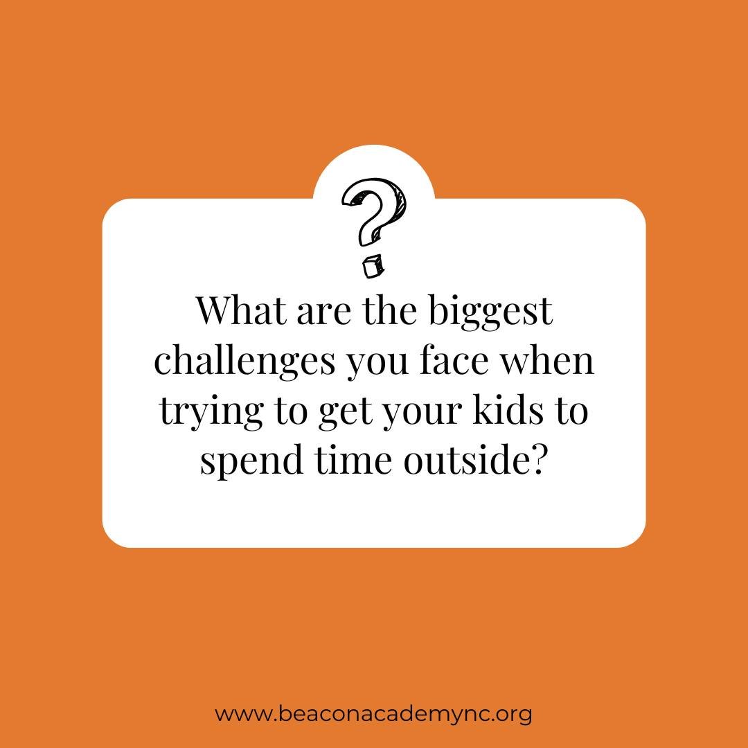 As a parent, what are the biggest challenges you have faced in trying to get your kids to spend time outside? 🐝🌳☀️

Let us know in the comments!

 #beaconacademy #montessori #beaconacademync #outside #outsideplay #outsideplaying #outsideplaytime