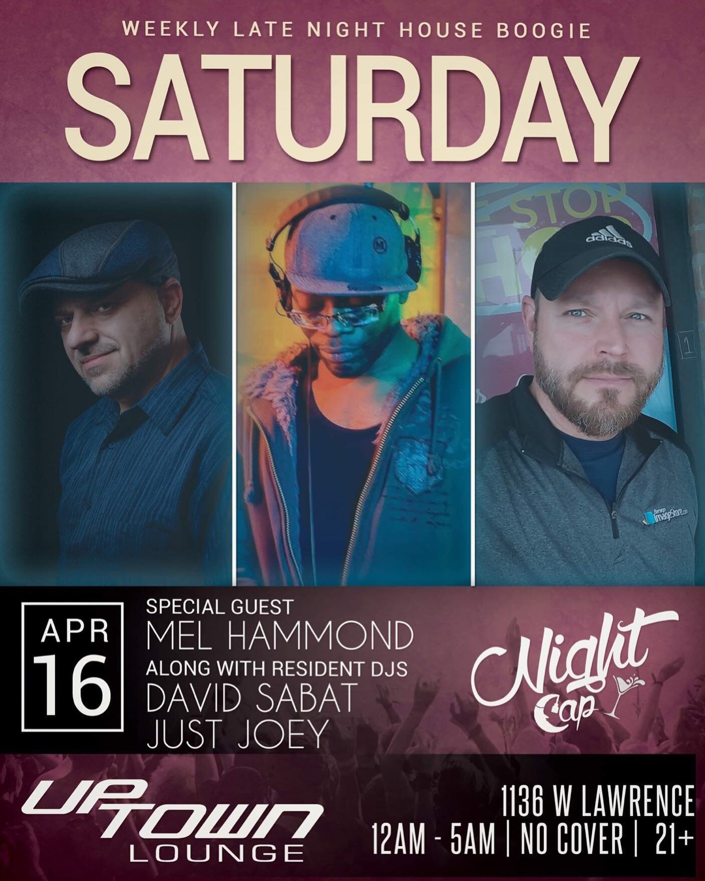 Saturday join me, Just Hoey and special guest Mel Hammond at Uptown Lounge for our weekly House boogie down 12a-5a no cover! 1136 W Lawrence