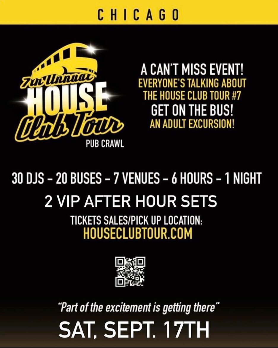 Sept 17th 
Get On the Bus for the 7th Annual House Club Tour w/ Josh Milan, Maurice Joshua, Sabine, Dj Kemit, Glenn Underground, Ian Friday, Vick Lavender, Dee Cee, Rick Wilhite &amp; More
Tickets https://www.eventbrite.com/e/music-festival-house-clu