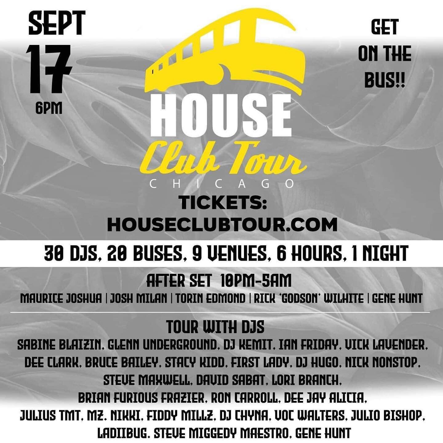 Saturday, Sept 17, 2022 
Full DJ lineup!
House Club Tour Crawl to 9 Clubs
+ AFTER PARTY@ Le Nocturne Chicago
$20-$35
Tickets: HouseClubTour.com