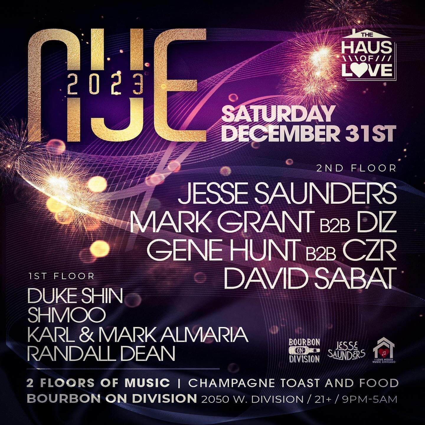 A massive New Years' Eve party with one of the originators of house music Jesse Saunders as he is joined by house music royalty. 

Mark Grant B2B Diz, Gene Hunt B2B CZR, David Sabat, Duke Shin, Shmoo, Karl and Mark Almaria, Randall Dean on 2 Floors o