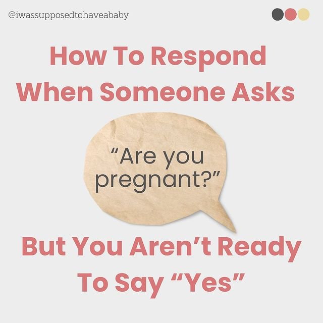 How To Respond When Someone Asks “Are You Pregnant?”