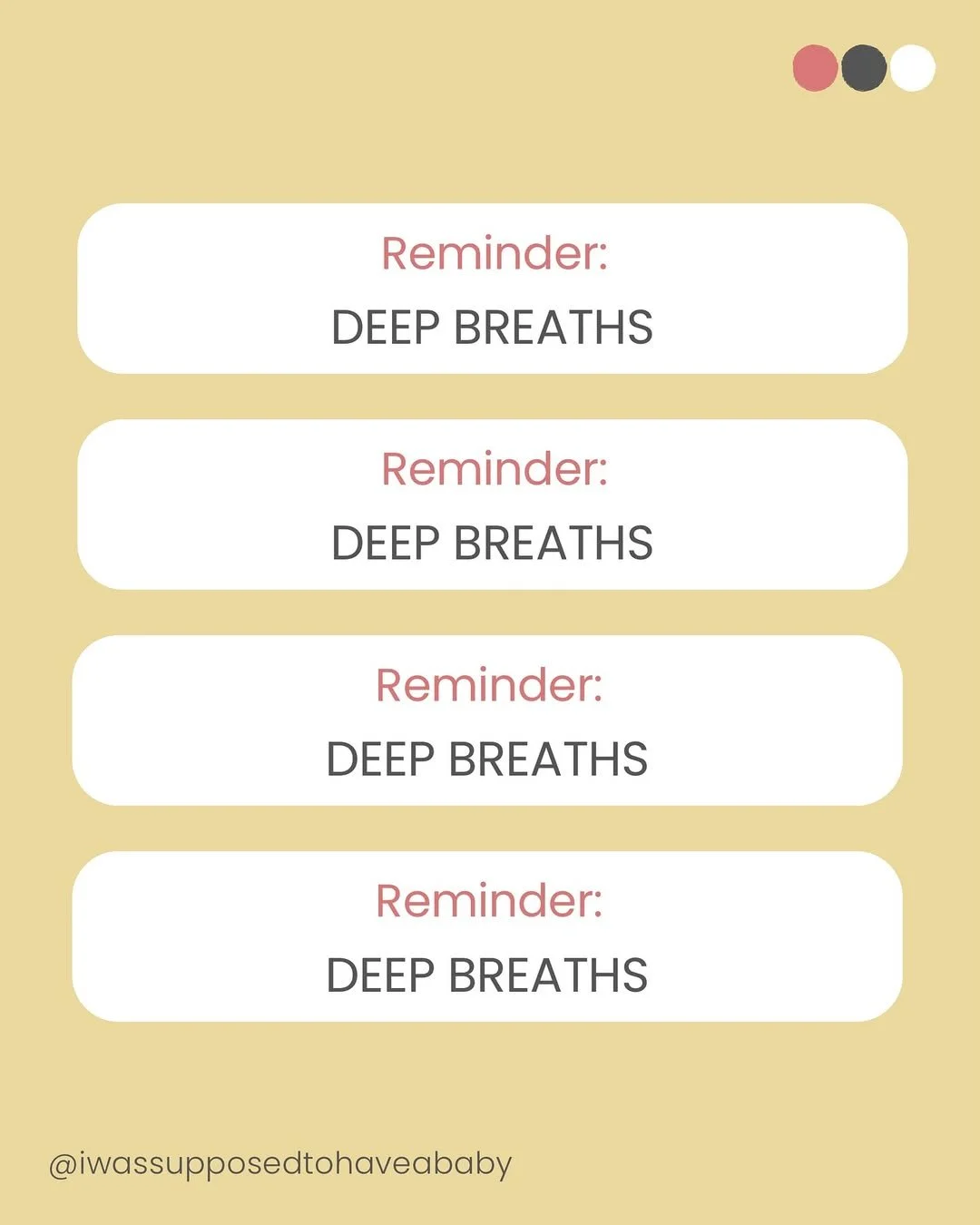Reminder: Deep Breaths