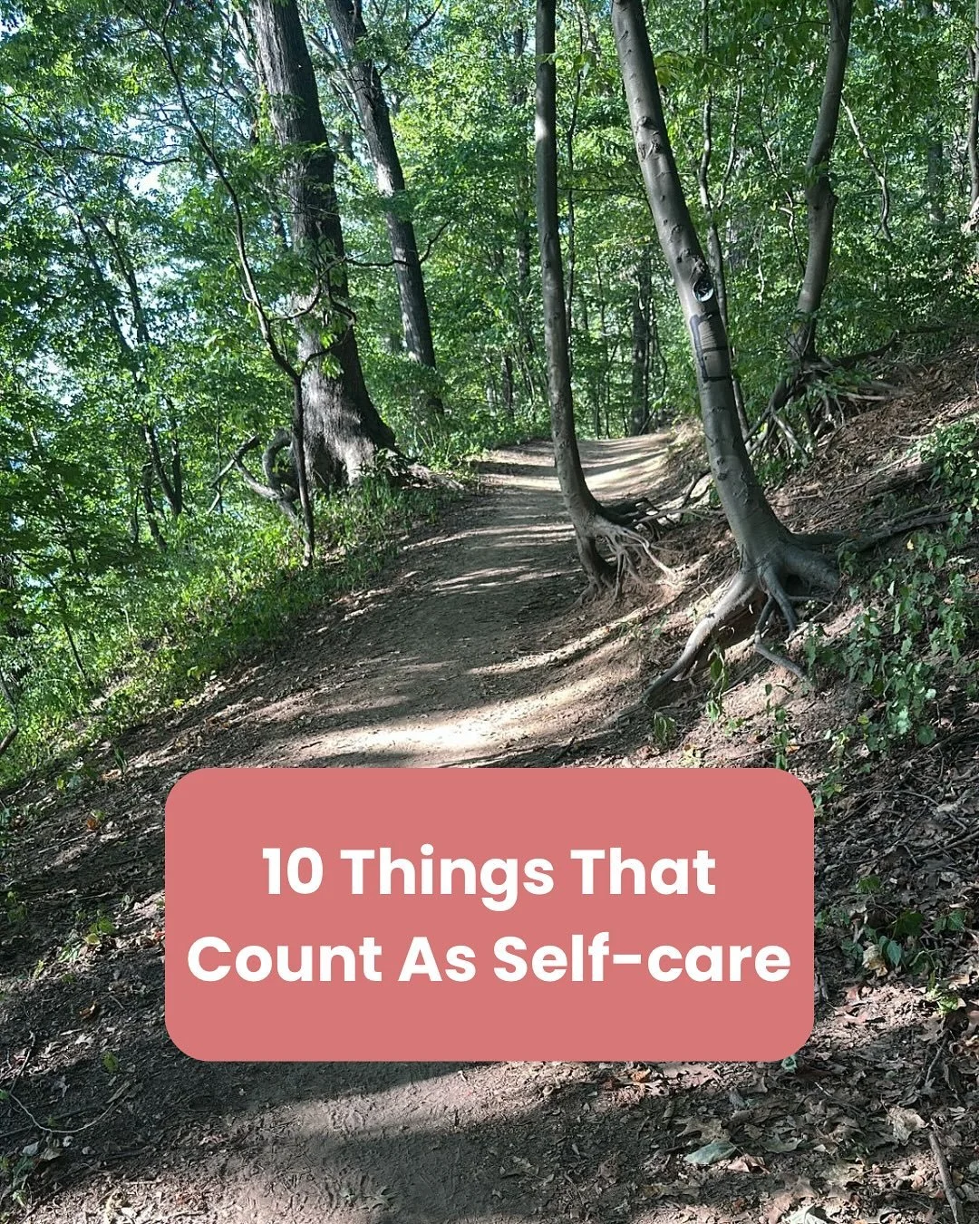 10 things that count as self care