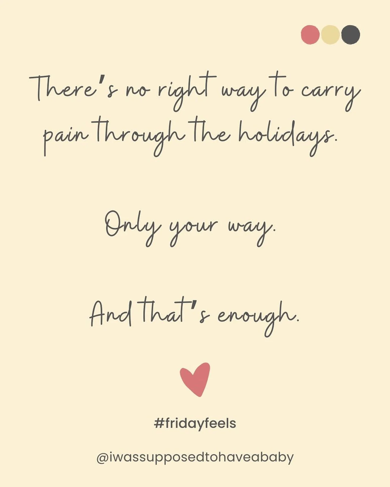 There is only your way