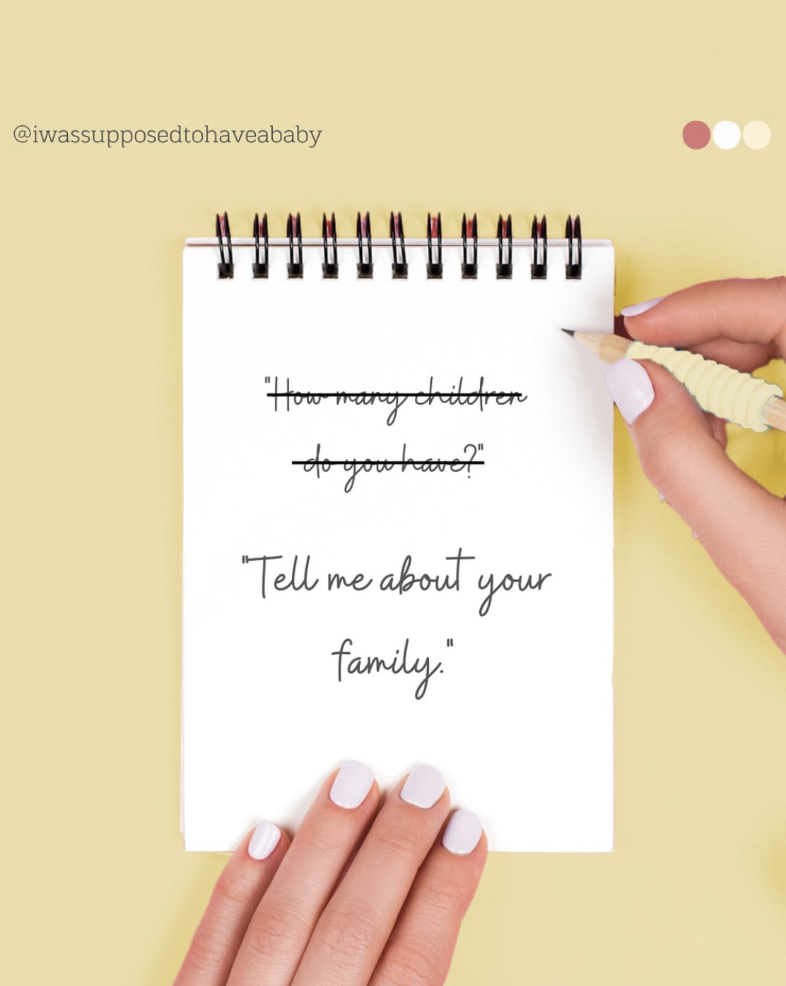 “Tell me about your family”