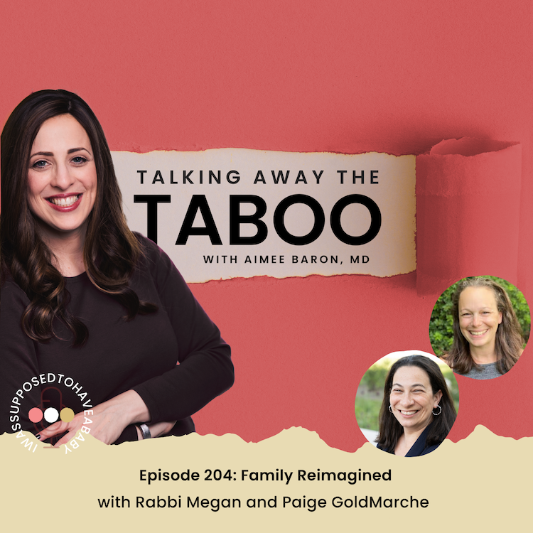 204. Family Reimagined with Rabbi Megan and Paige GoldMarche