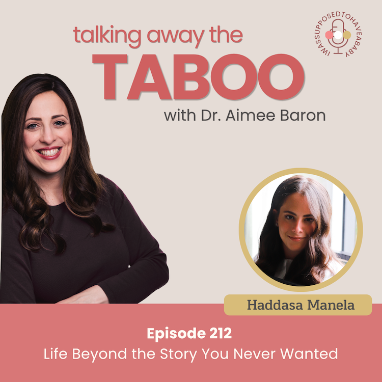 212. Life Beyond the Story You Never Wanted with Haddasa Manela