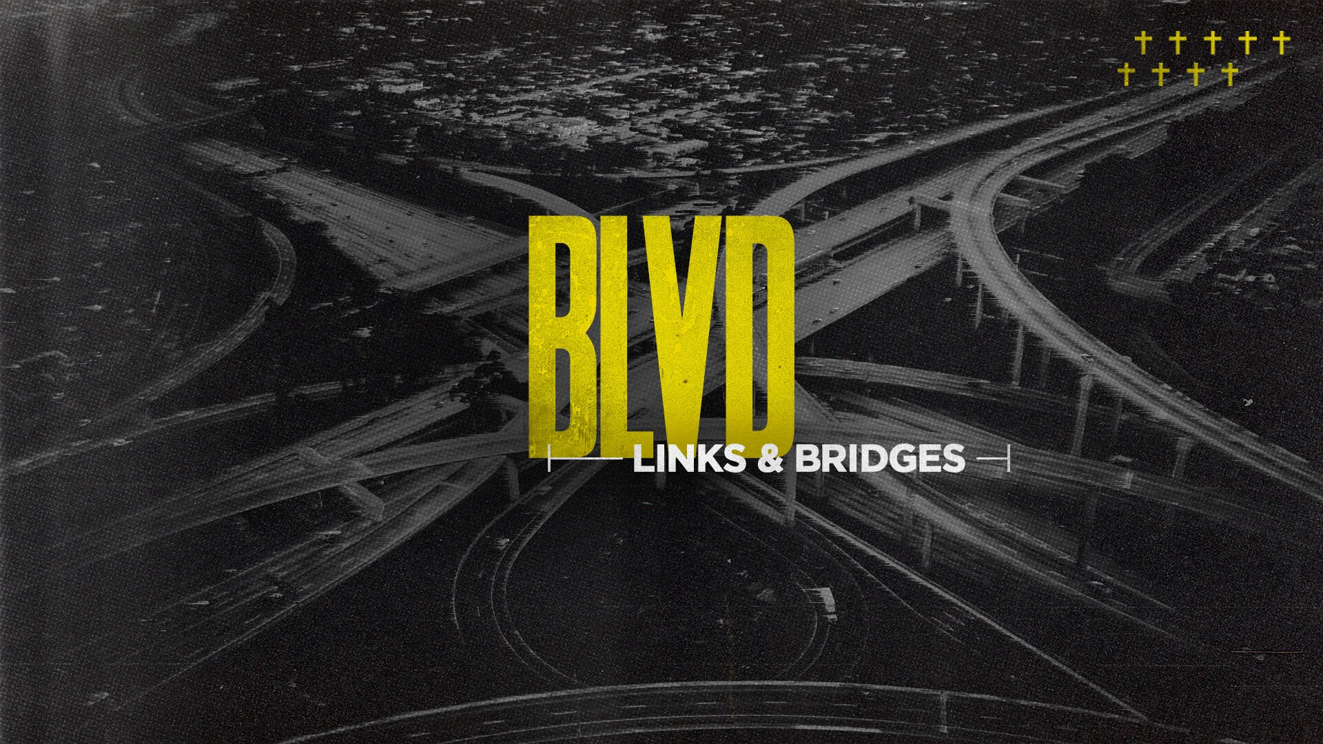 BLVD: Links & Bridges
