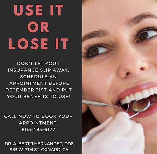 Make sure to call and book your appointments before you lose your insurance benefits. Schedule before December 31st by calling 805-483-6177 #oxnardcalifornia #dentist #useitorloseit #insurance #benefits #albertjhernandezdds