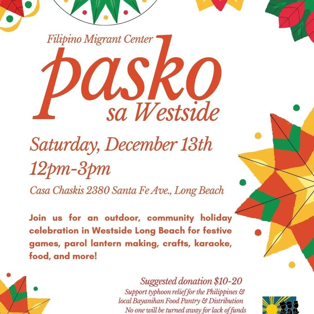 The holidays are a joyful time for many, but we know for many migrant families, it can tough to be away from loved ones and home. Join us in creating a community space to celebrate in Westside Long Beach on Sat, Dec 13th 12-3PM.

We'll have festive g