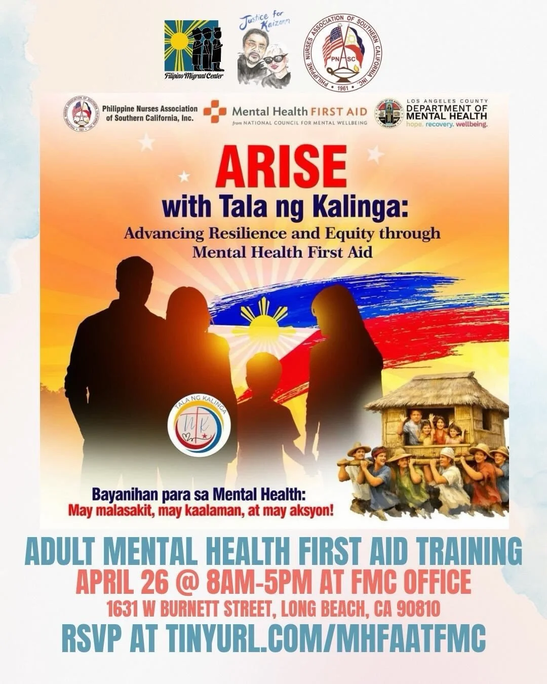 Mental Health First Aid Training @ FMC Office
30 SLOTS ONLY, REGISTER ASAP

Join Filipino Migrant Center for a training held by the Philippine Nurses Association of Southern California. As we continue fighting for Justice 4 Kaizann, let&rsquo;s come 
