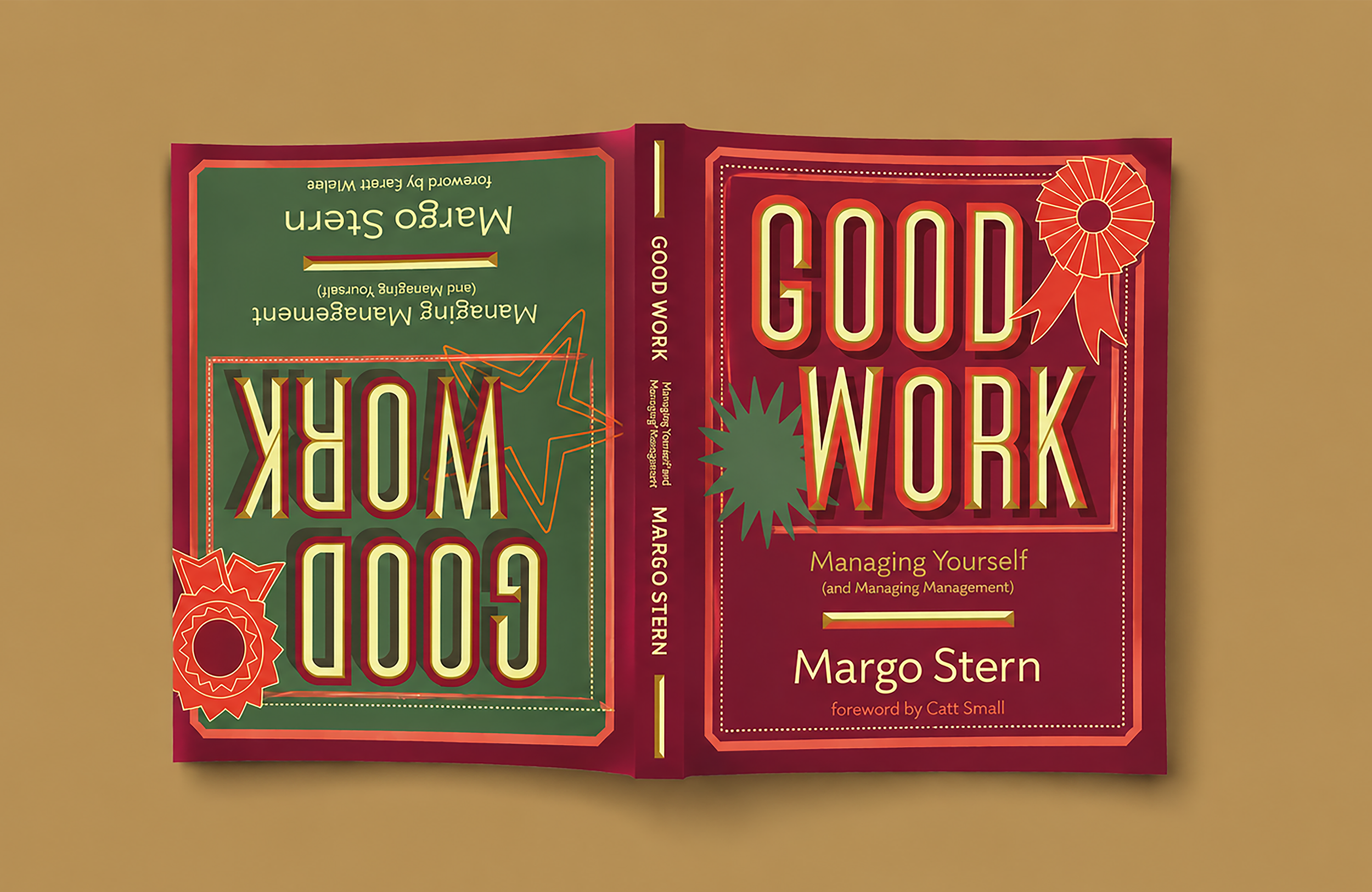Good Work: Managing Management and Managing Yourself (pre-order now!)