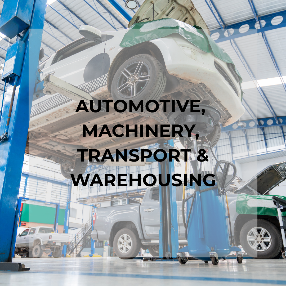 AUTOMOTIVE, MACHINERY, TRANSPORT, &amp; WAREHOUSING