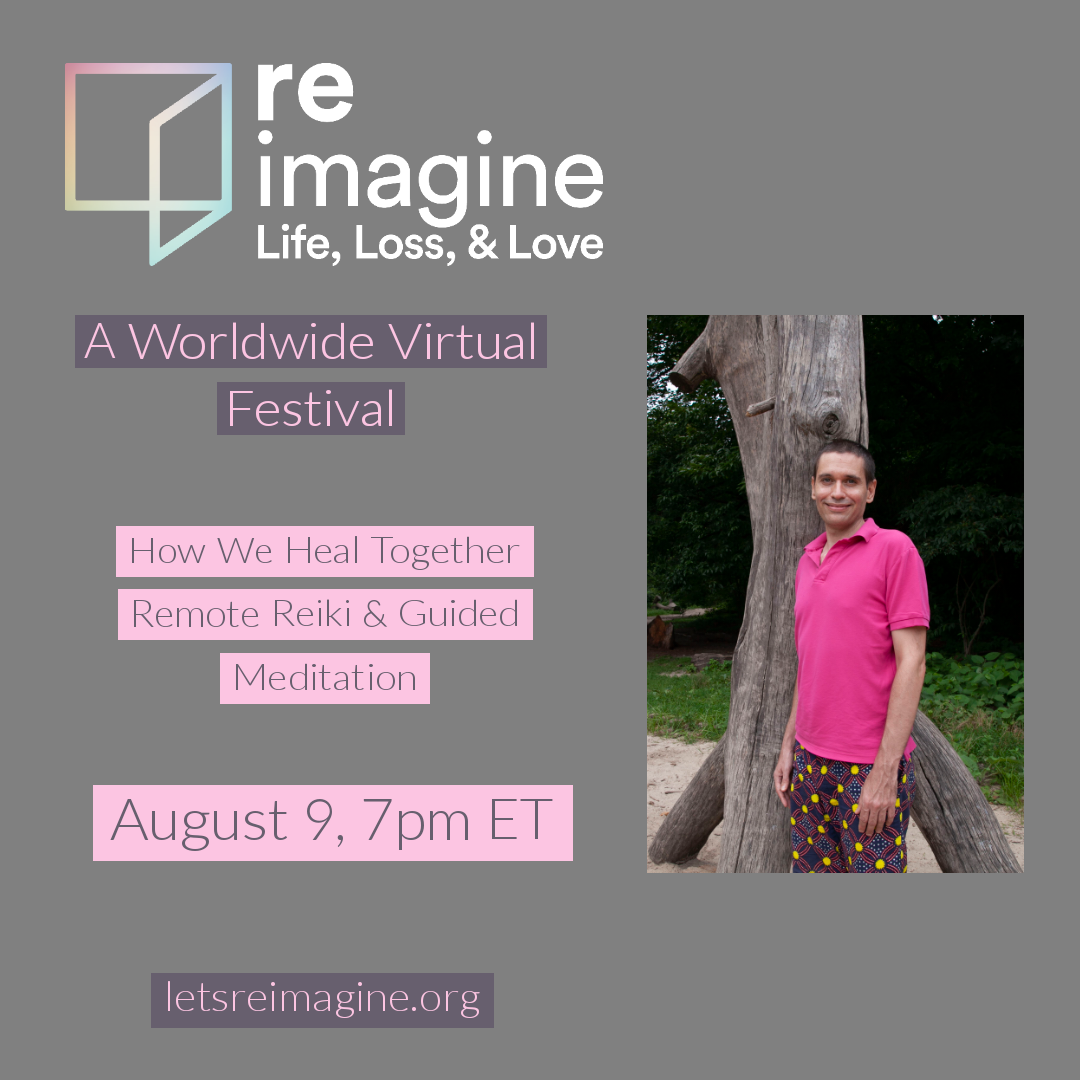 Remote Reiki during the Reimagine worldwide virtual festival