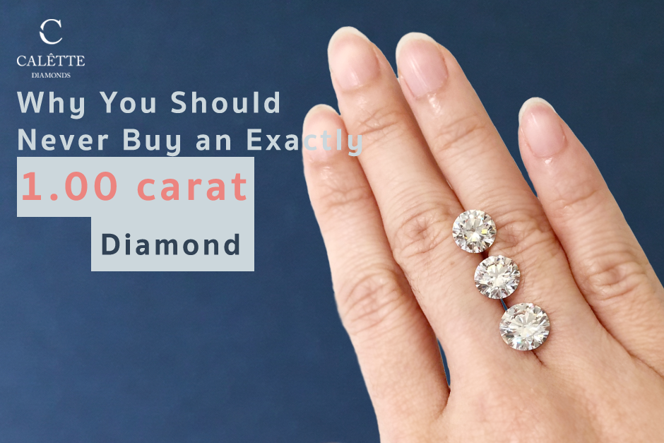 Why You Should Never Buy an Exactly "1.00 Carat" Diamond