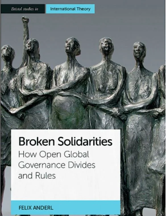 Book Roundtable: “Broken Solidarities. How Open Global Governance Divides and Rules”