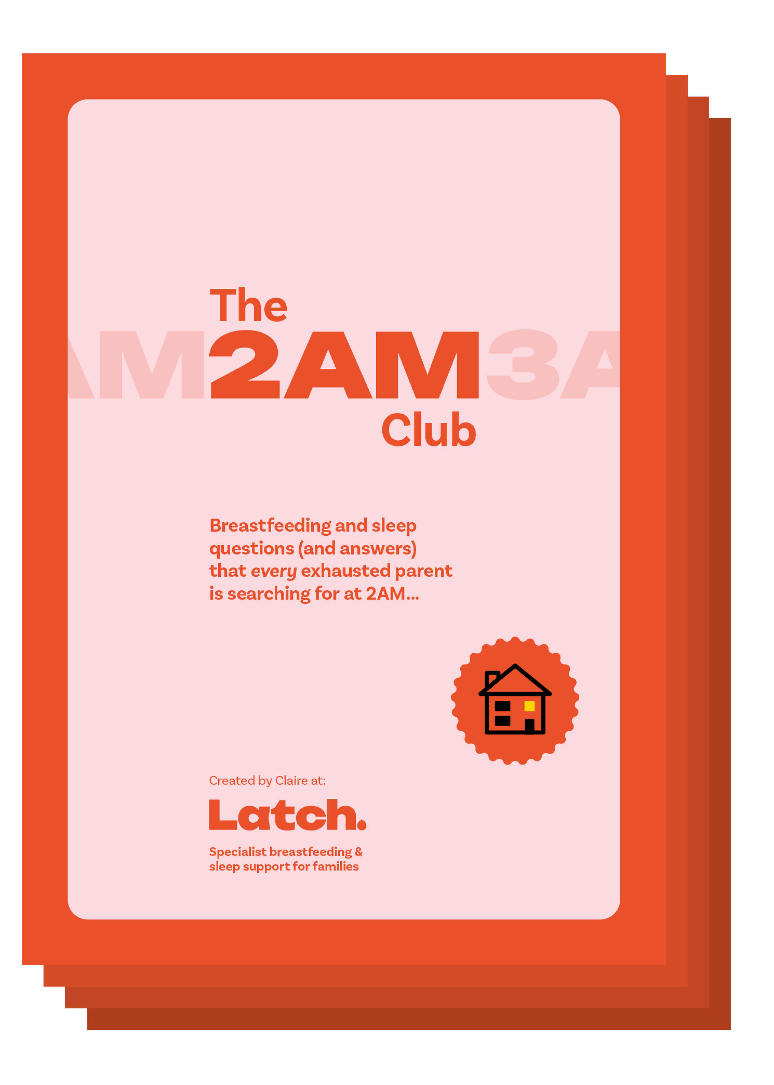 Book cover titled 'The 2AM Club' with subtitle about breastfeeding and sleep questions for exhausted parents, created by Claire at Latch, to support tired parents googling sleep and breastfeeding questions