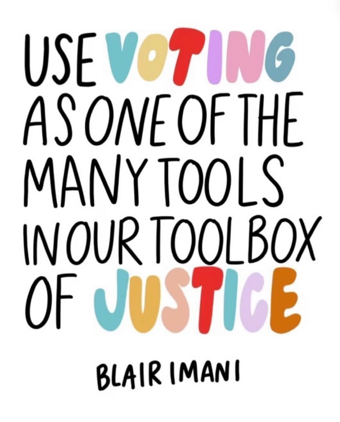 &ldquo;use voting as one of the many tools in our toolbox of justice&rdquo; @blairimani 🎨 art by @zeaink
&bull; V🗣TE  V🌈TE  VOT⚡️ V🌎TE ✔️OTE  V🗳TE &bull;