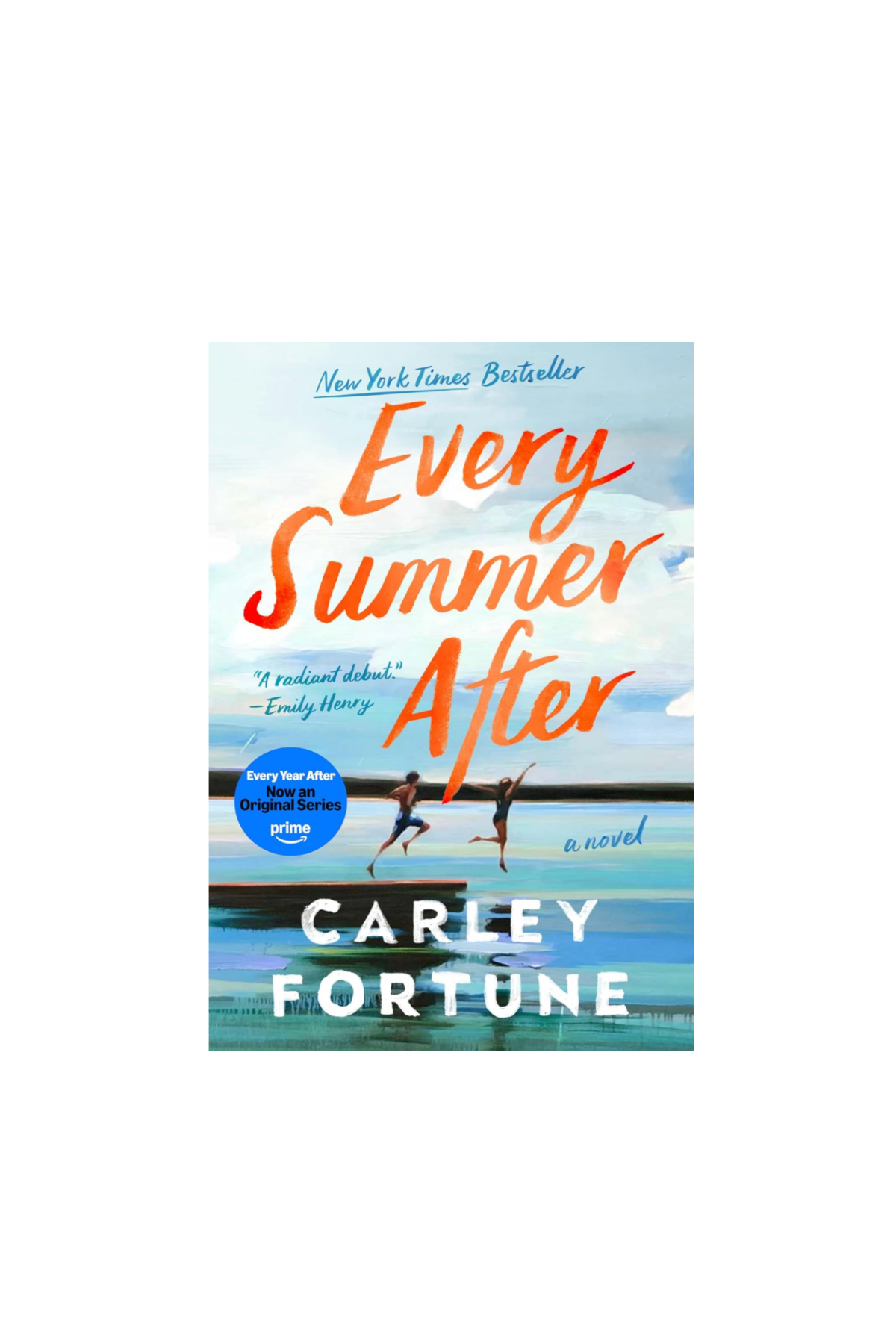 Every Summer After by Carley Fortune