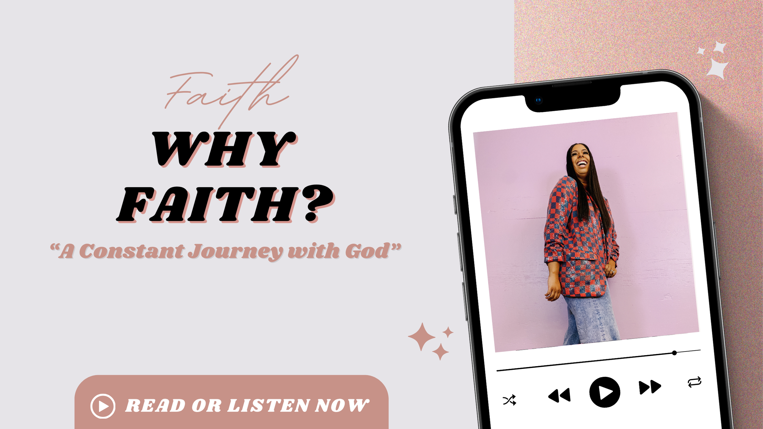 WHY FAITH?