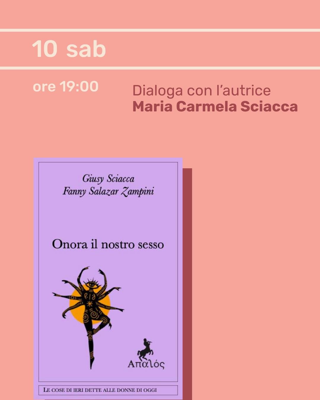 Presentazione di "onora il nostro sesso" di Giusy Sciacca
