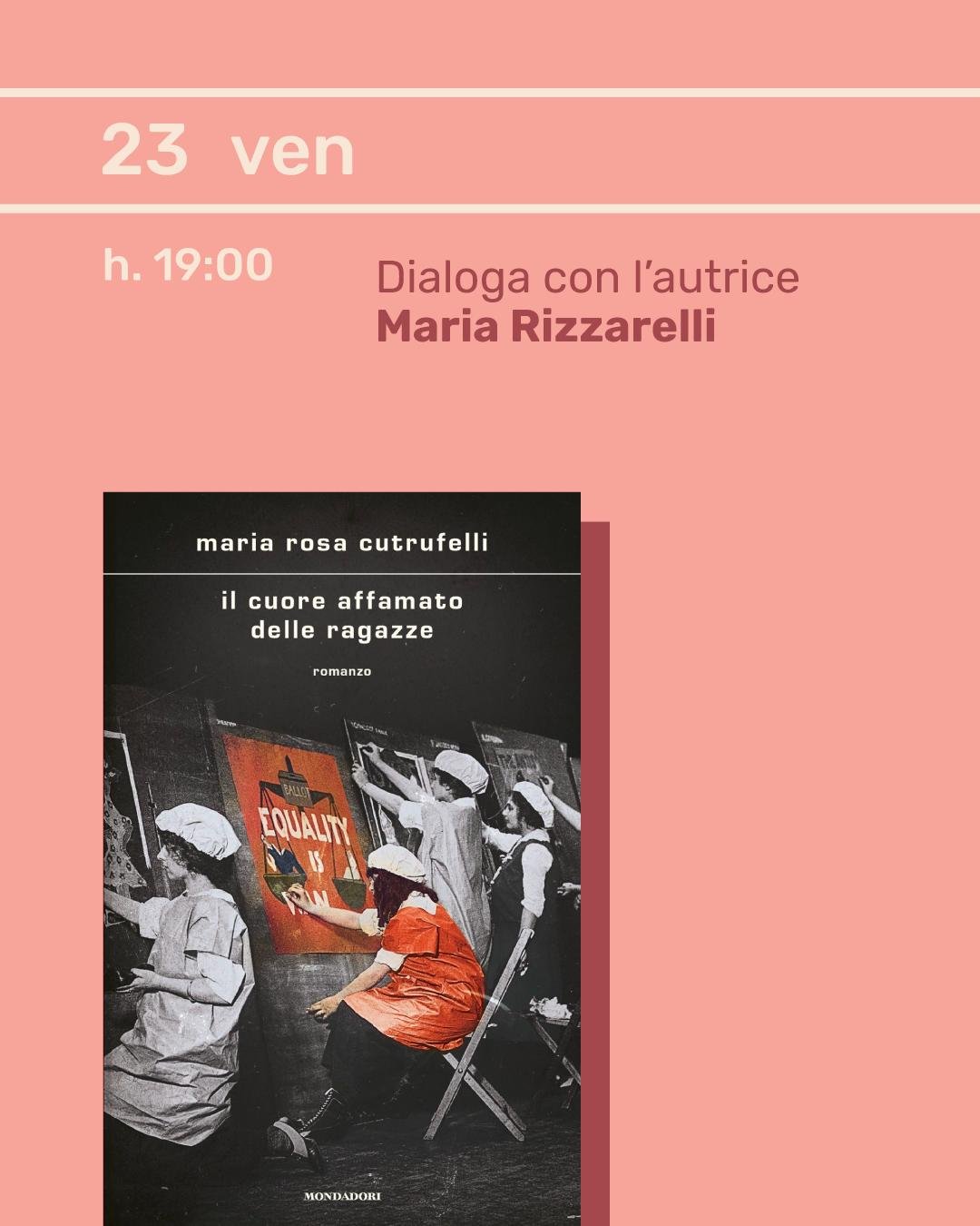 Presentazione di "Il cuore affamato delle ragazze" di e con Maria Rosa Cutrufelli