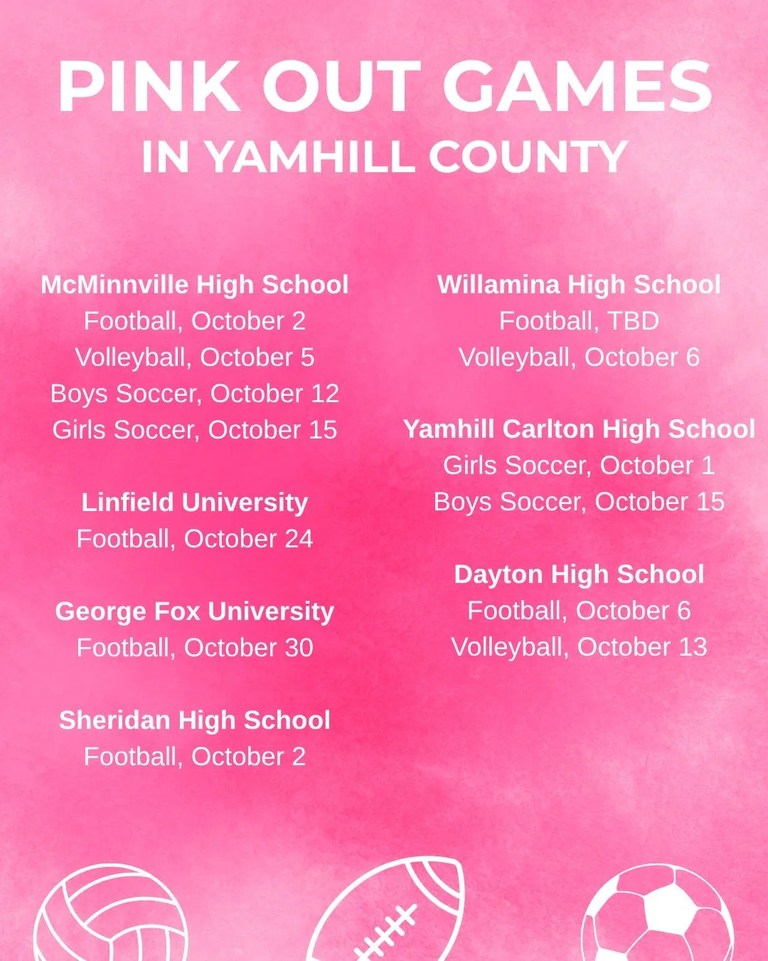 October is Breast Cancer Awareness Month, and our local schools are showing up in a big way. 💗 Wear your pink at these games throughout Yamhill County to raise awareness and support families impacted by breast cancer.

Keep an eye on our website for