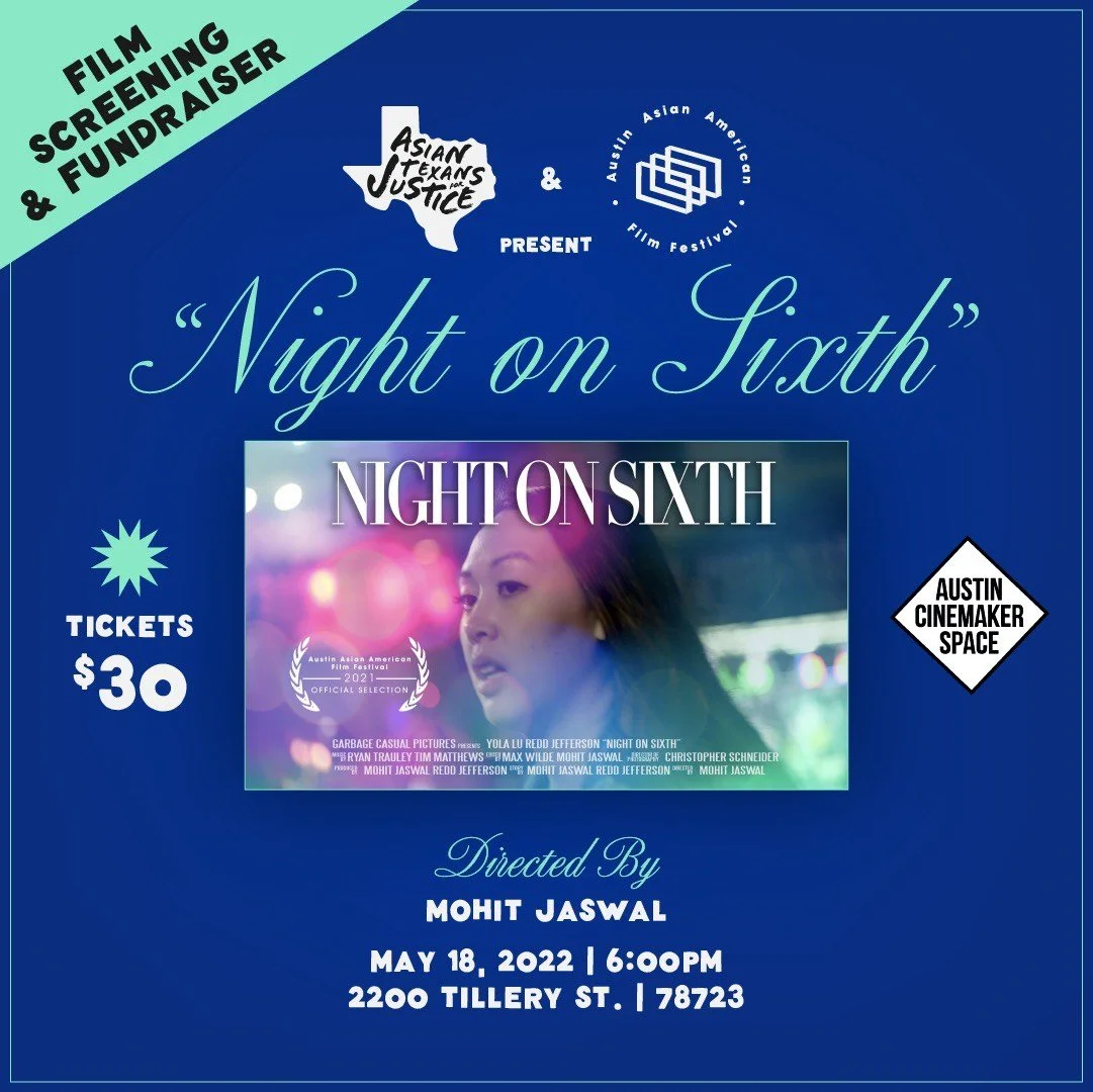 Night on Sixth | Film Screening &amp; Fundraiser for Asian Texans for Justice
