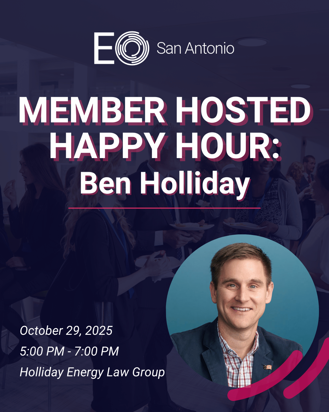 Member Hosted Happy Hour - Ben Holliday