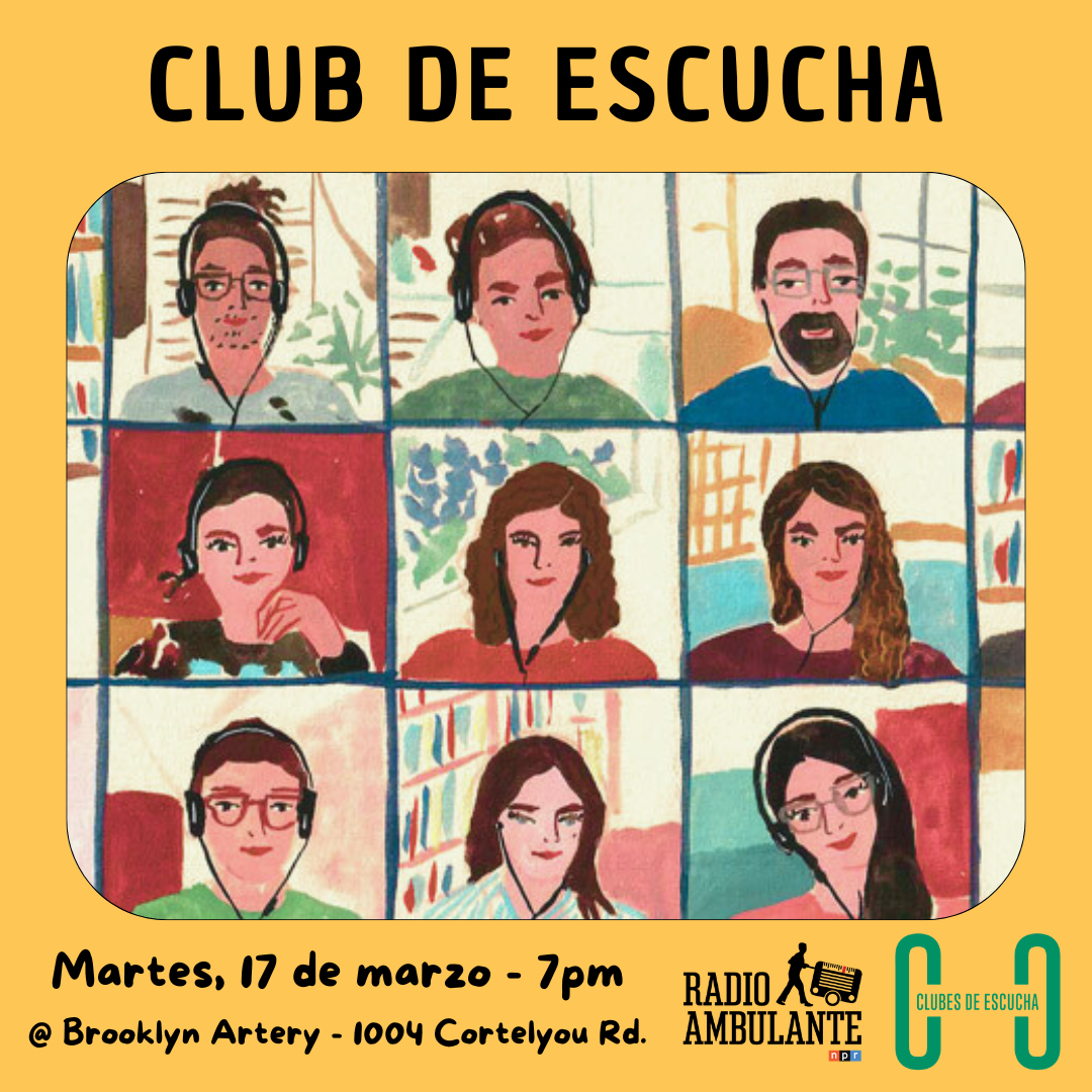 Radio Ambulante: Club de Escucha