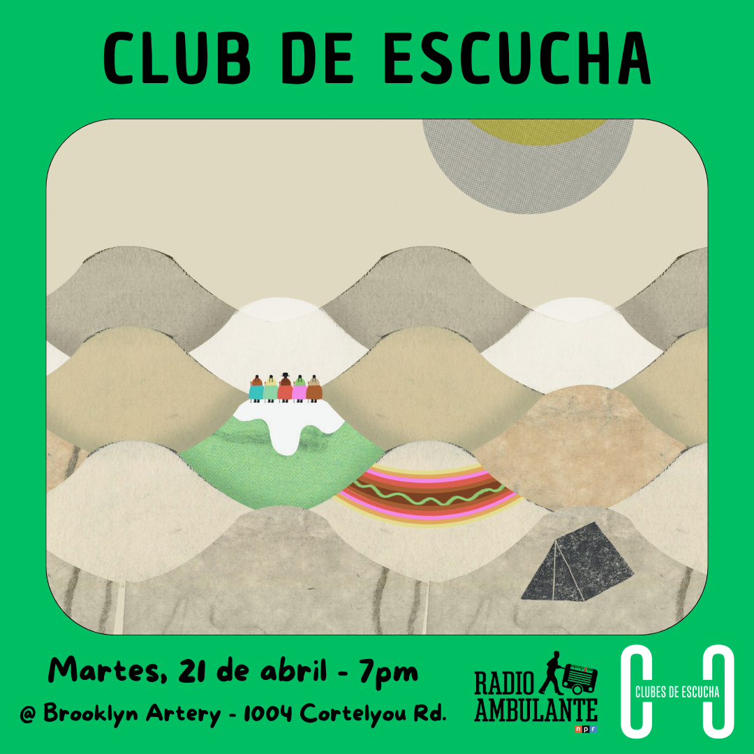 Radio Ambulante: Club de Escucha