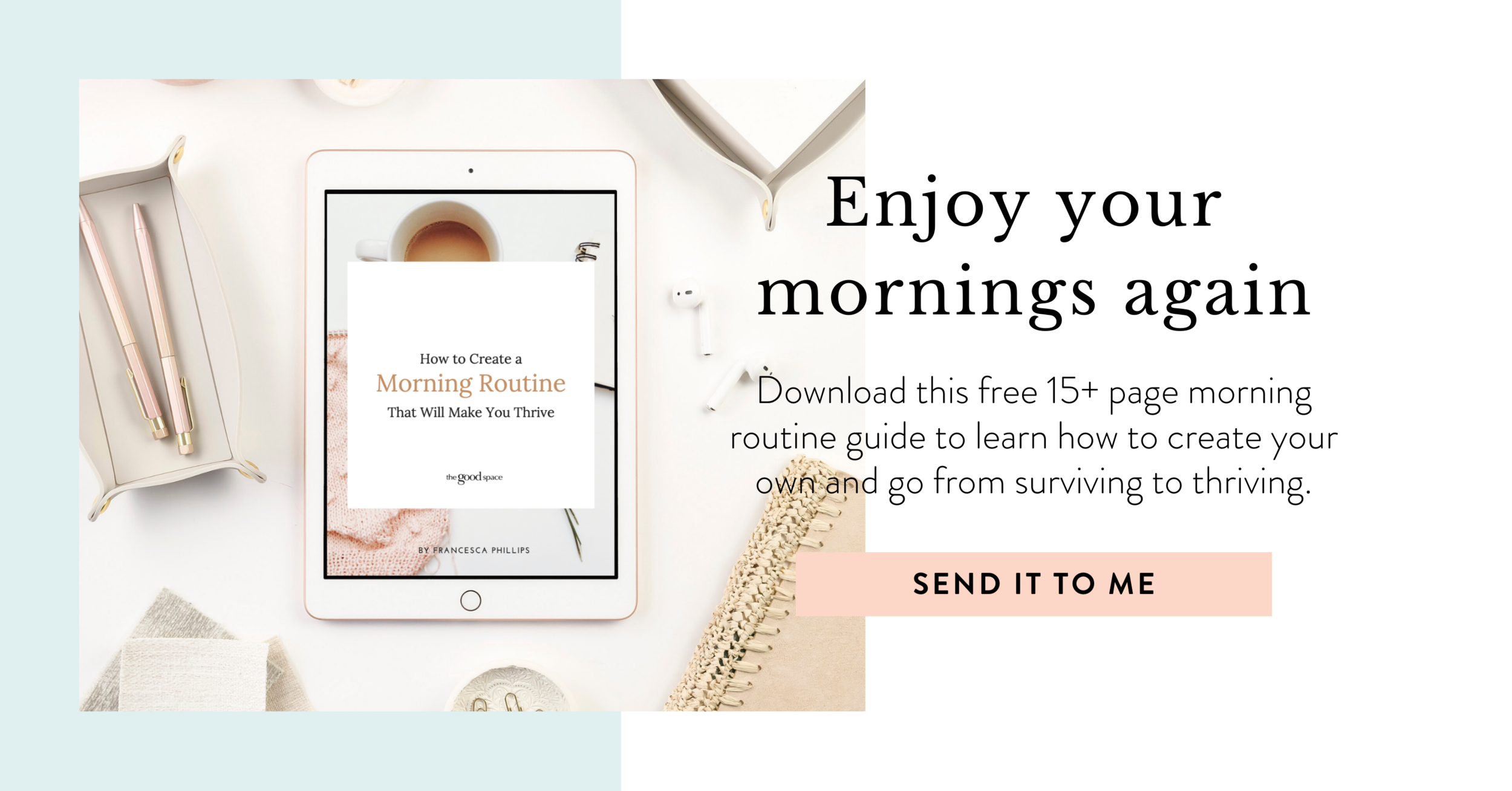 How to Create Morning that Makes You Thrive — The Good Space