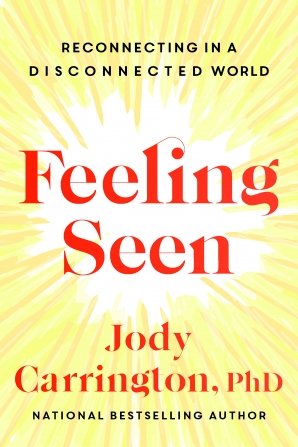 Feeling Seen by Dr. Jody Carrington