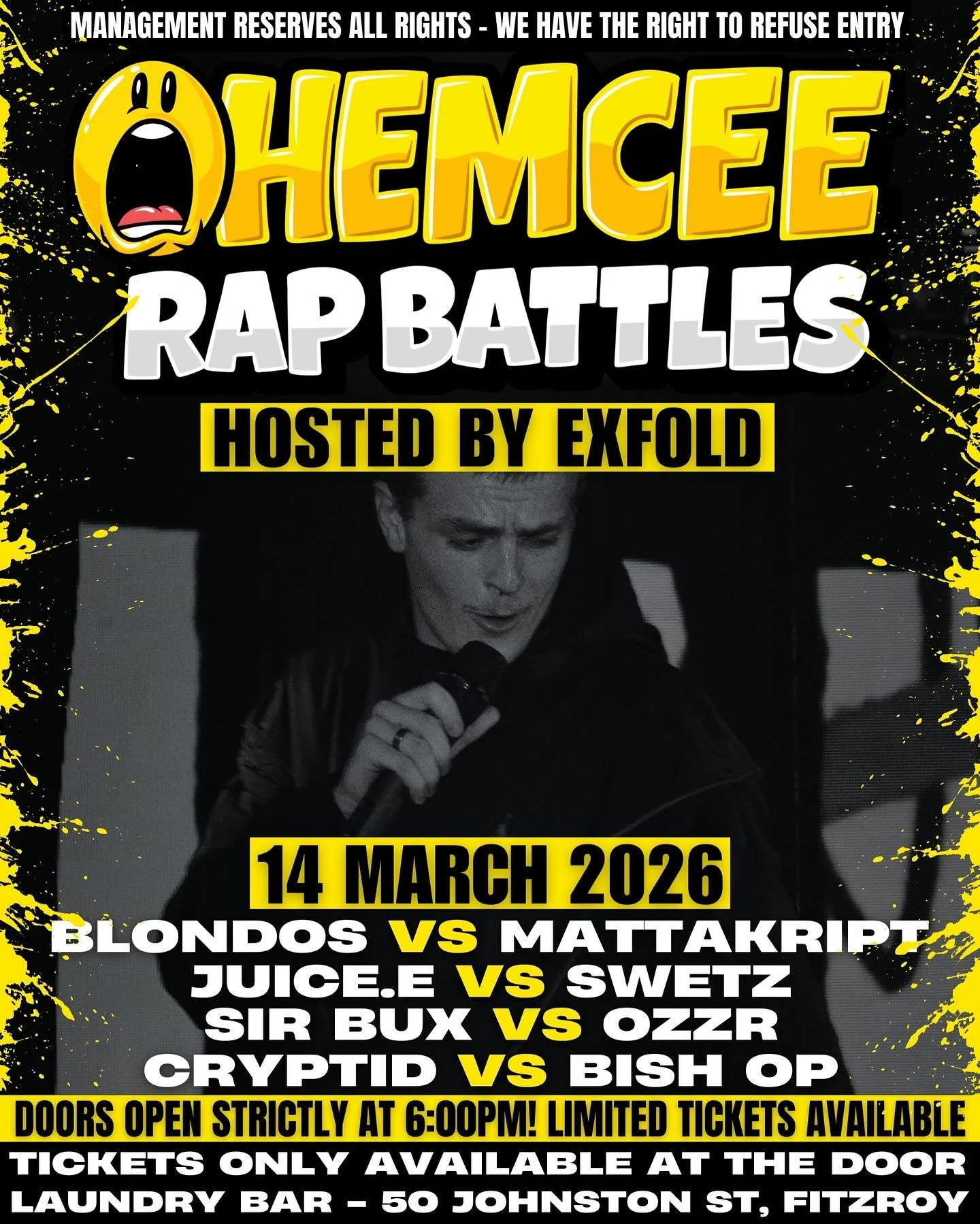 SAT 14/03: OHEMCEE Rap Battles are back for 2026!

Kicking off the first of many events this year, featuring some OHEMCEE favourites alongside new talent ready to prove themselves on the OHEMCEE stage.

Don&rsquo;t miss out! Tickets are very limited,