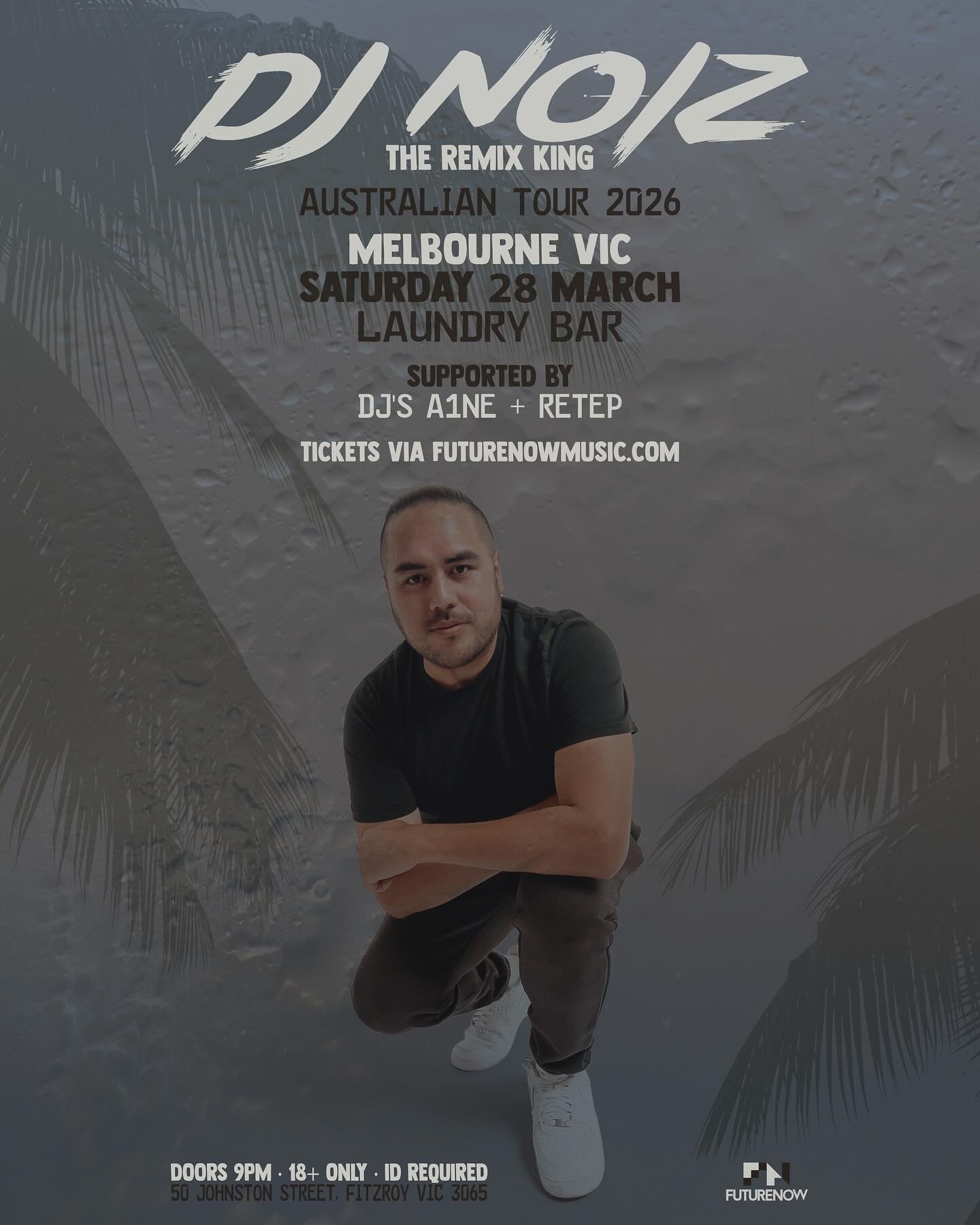 SAT 28/03: After kick-starting 2026 with sold-out festivals across New Zealand, Tonga, and Samoa, DJ NOIZ (The Remix King) is touching back down on Australian shores &mdash; ready to unleash his signature mix of Island, R&amp;B, and Reggae anthems in