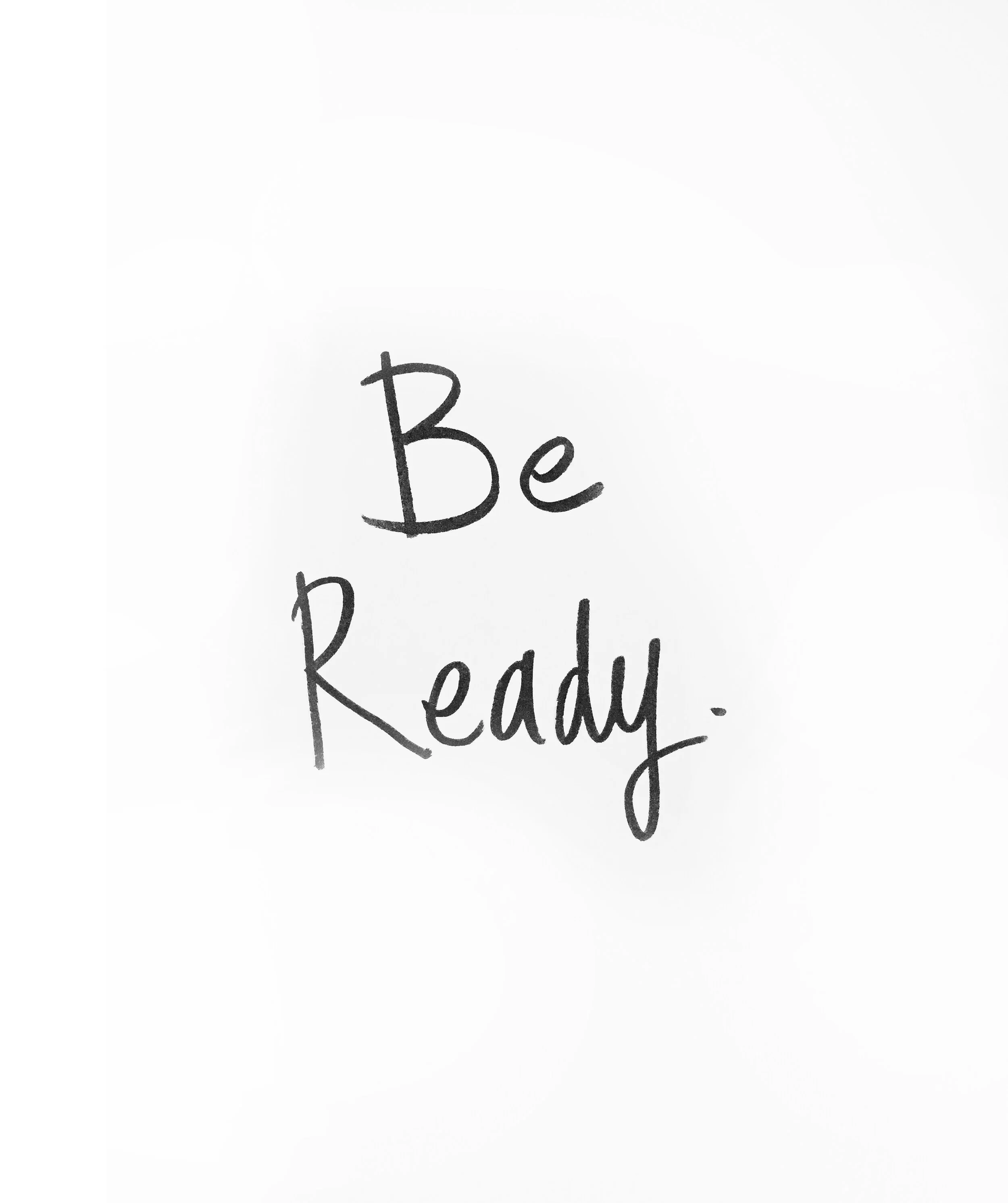 Be Ready